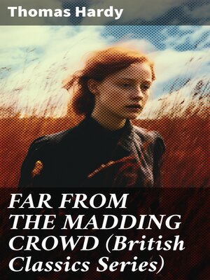 cover image of FAR FROM THE MADDING CROWD (British Classics Series)